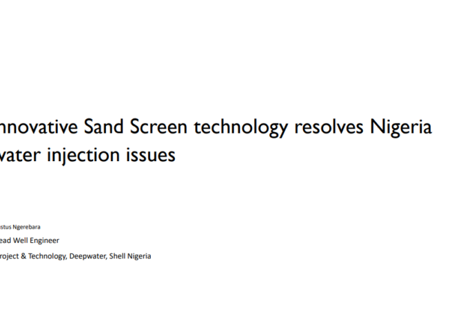 Innovative Sand Screen technology resolves Nigeria  water injection issues